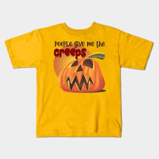 People give me the creeps Kids T-Shirt